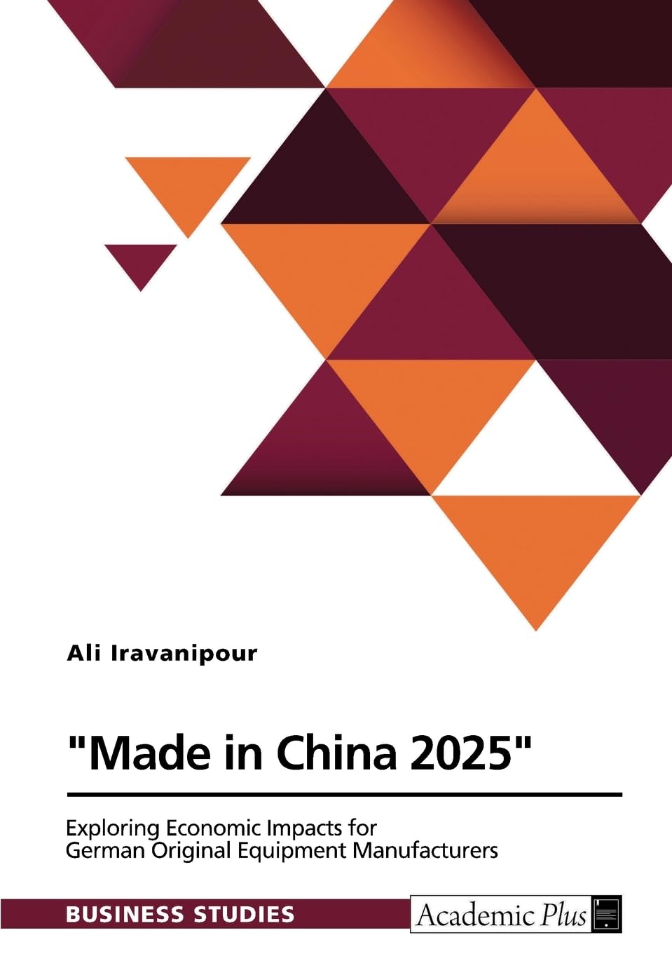 Made in China 2025. Exploring Economic Impacts for German Original Equipment Manufacturers