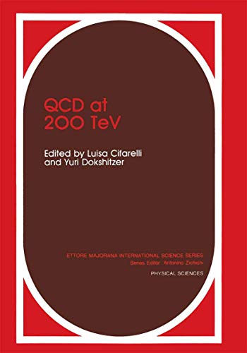 Qcd at 200 TeV (Ettore Majorana International Science Series) (Ettore Majorana International Science Series, 60, Band 60)