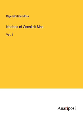 Notices of Sanskrit Mss.: Vol. 1