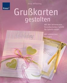 Grußkarten gestalten: Mit den beliebtesten Grundtechniken Schritt für Schritt erklärt
