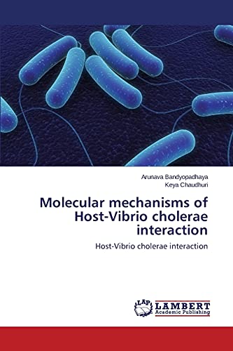 Molecular mechanisms of Host-Vibrio cholerae interaction: Host-Vibrio cholerae interaction