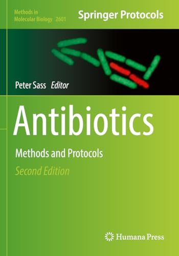 Antibiotics: Methods and Protocols (Methods in Molecular Biology, 2601, Band 2601)
