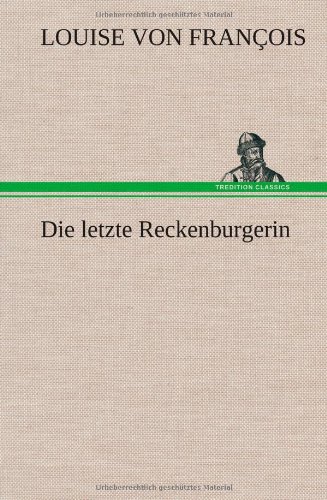 Die letzte Reckenburgerin