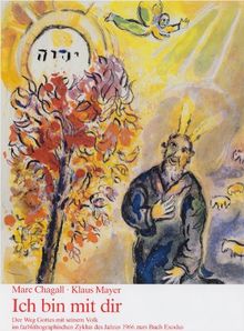 Ich bin mit dir: Der Weg Gottes mit seinem Volk im farblithographischen Zyklus des Jahres 1966 zum Buch Exodus