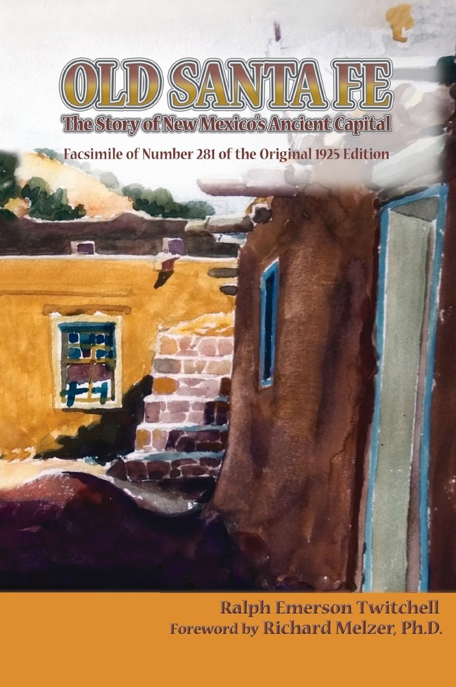 Old Santa Fe: The Story of New Mexico's Ancient Capital