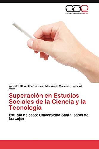 Superación en Estudios Sociales de la Ciencia y la Tecnología: Estudio de caso: Universidad Santa Isabel de las Lajas