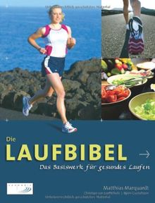 Die Laufbibel. Das Basiswerk für gesundes Laufen