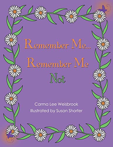 Remember Me...Remember Me Not