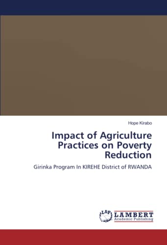 Impact of Agriculture Practices on Poverty Reduction: Girinka Program In KIREHE District of RWANDA