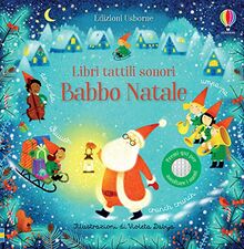 Babbo Natale. Ediz. a colori (Libri tattili sonori)