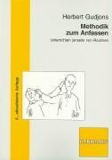 Methodik zum Anfassen: Unterrichten jenseits von Routinen