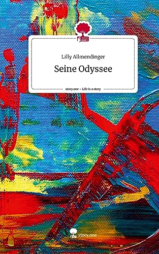 Seine Odyssee. Life is a Story - story.one