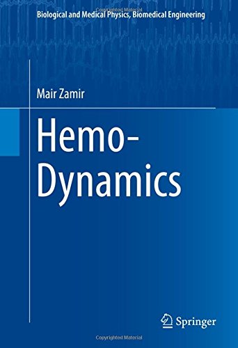 Hemo-Dynamics (Biological and Medical Physics, Biomedical Engineering)