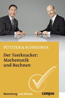 Der Testknacker: Mathematik und Rechnen (Bewerbung Last Minute)