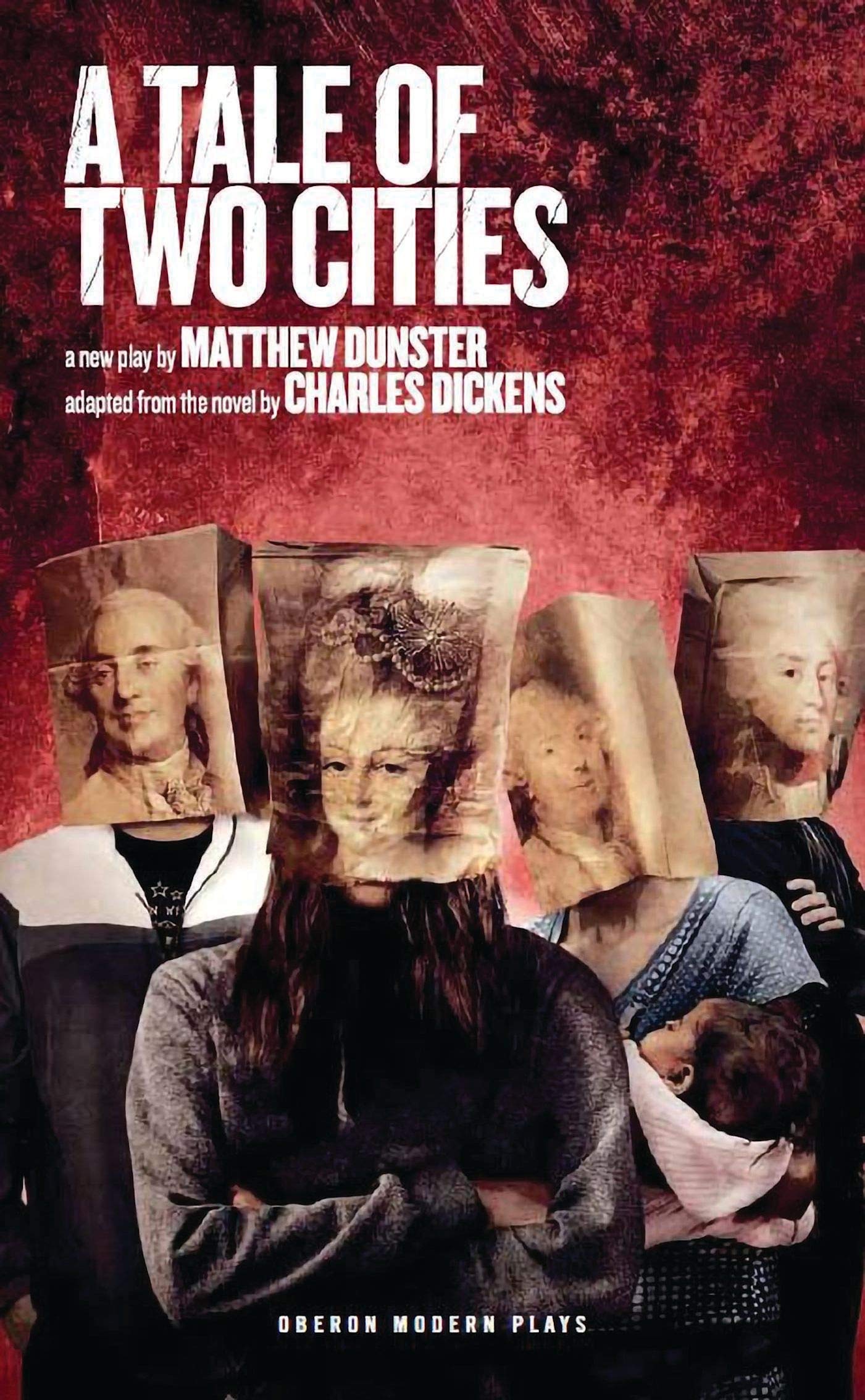 A Tale of Two Cities (Oberon Modern Plays)