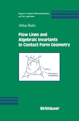Flow Lines and Algebraic Invariants in Contact Form Geometry (Progress in Nonlinear Differential Equations and Their Applications)