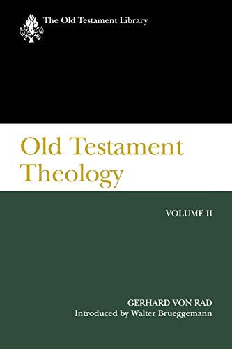 Old Testament Theology Volume 2: The Theology of Israel's Prophetic Traditions (Old Testament Library, Band 2)
