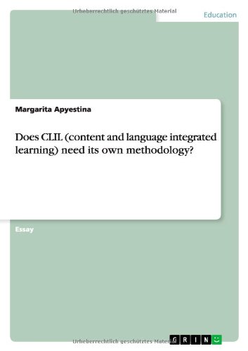 Does CLIL (content and language integrated learning) need its own methodology?