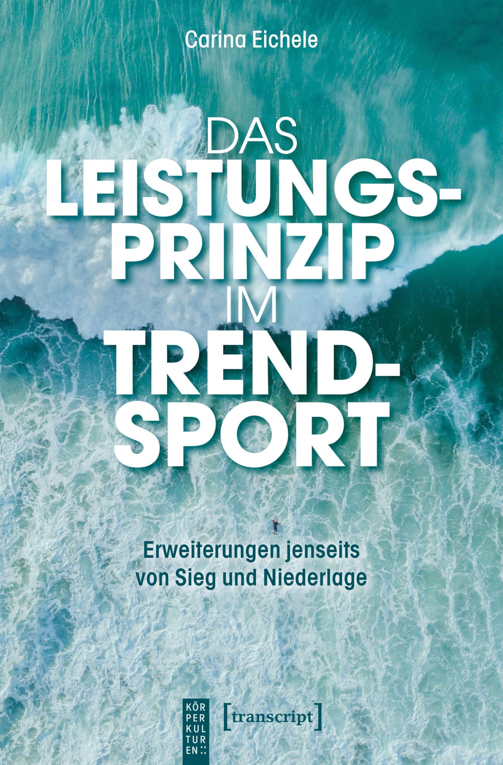 Das Leistungsprinzip im Trendsport - Neu