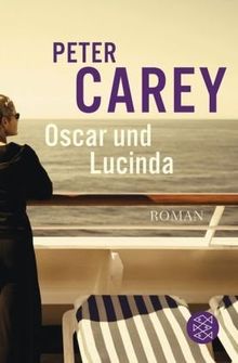 Oscar und Lucinda: Roman