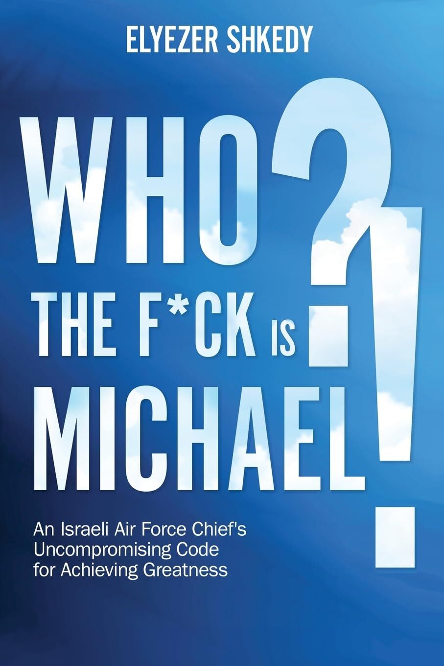 Who the F*ck is Michael?!