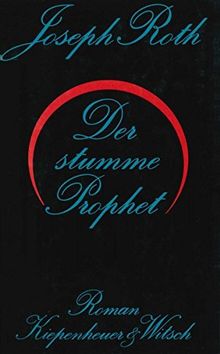 Der stumme Prophet: Roman