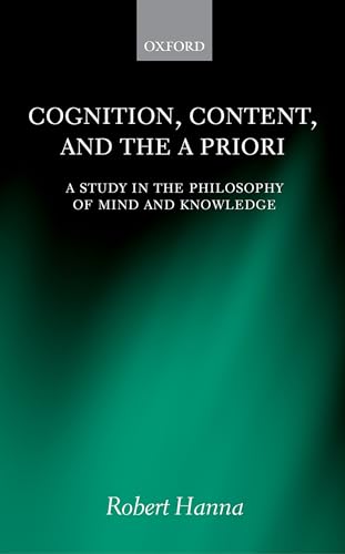 Cognition, Content, and the A Priori: A Study in the Philosophy of Mind and Knowledge