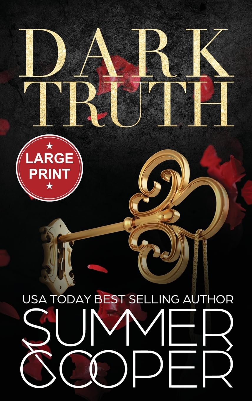 Dark Truth: A Billionaire Dark Contemporary Romance (Large Print Hardback) (Dark Desires (Large Print Hardback), Band 5)