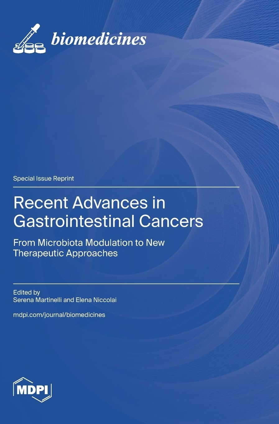 Recent Advances in Gastrointestinal Cancers: From Microbiota Modulation to New Therapeutic Approaches