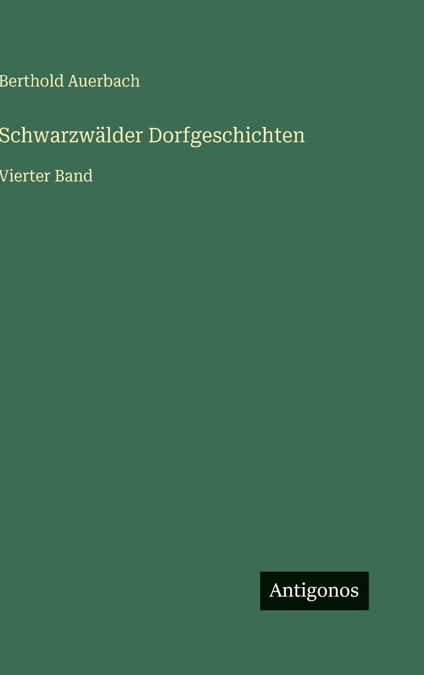 Schwarzwälder Dorfgeschichten: Vierter Band