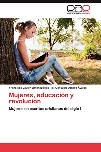Mujeres, educación y revolución: Mujeres en escritos cristianos del siglo I