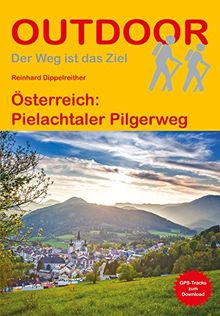 Österreich: Pielachtaler Pilgerweg (Der Weg ist das Ziel)