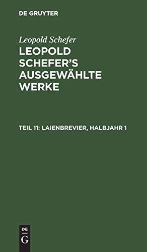 Laienbrevier, Halbjahr 1 (Leopold Schefer: Leopold Schefer's ausgewählte Werke)