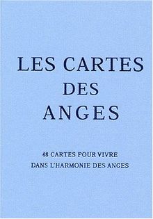 Les cartes des anges : 48 cartes pour vivre dans l'harmonie des anges
