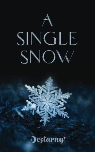 A Single Snow (The Winter Queen series, Band 1)