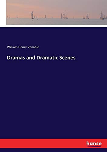 Dramas and Dramatic Scenes