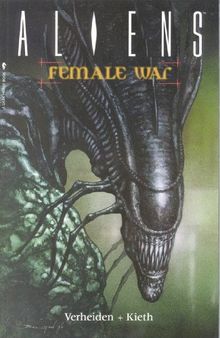 Aliens Volume 3: Female War (Aliens (Dark Horse))