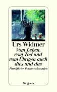 Vom Leben, vom Tod und vom Übrigen auch dies und das: Frankfurter Poetikvorlesungen