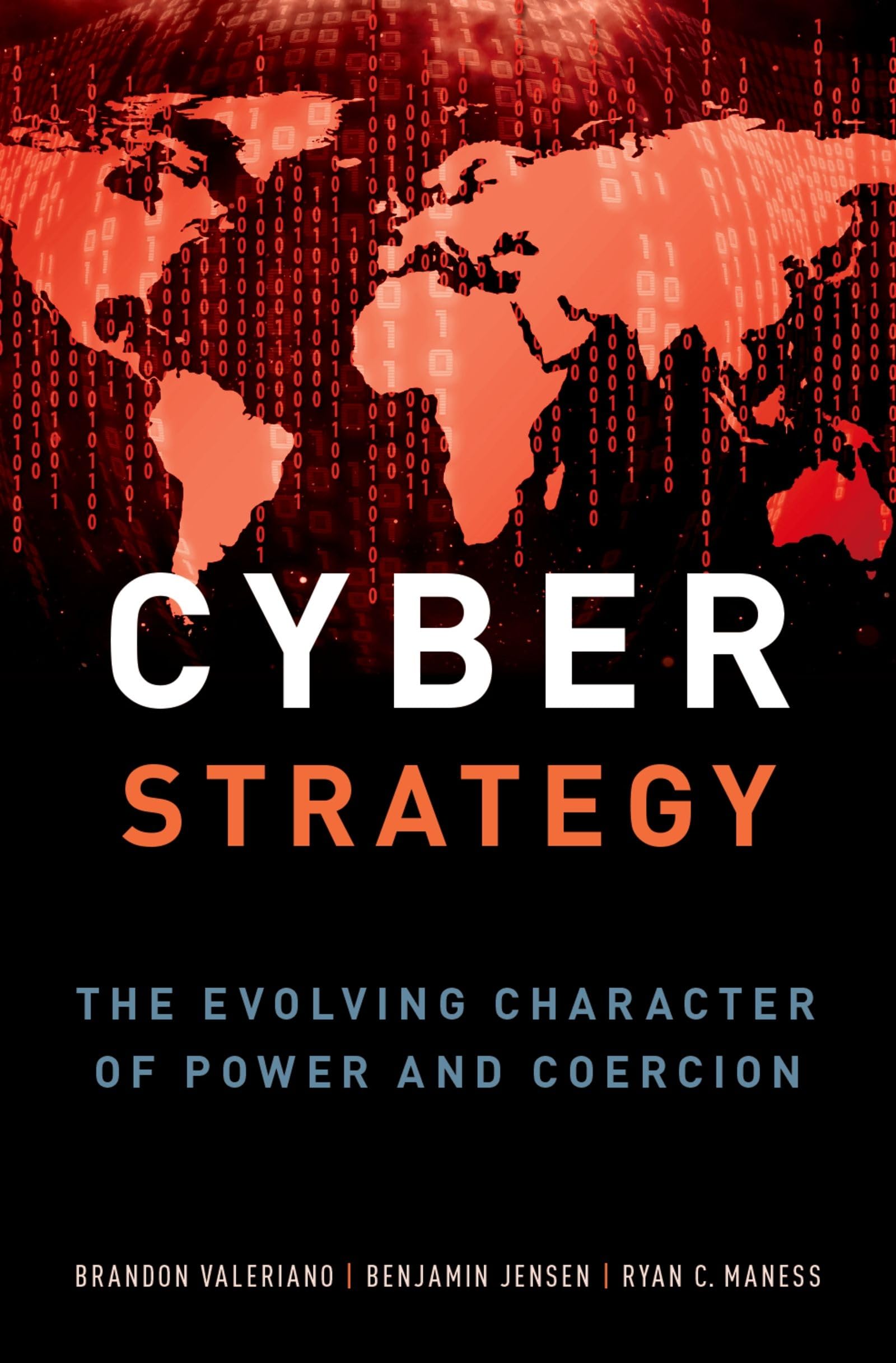 CYBER STRATEGY C: The Evolving Character of Power and Coercion
