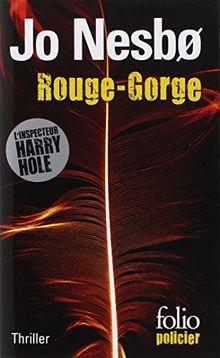 Une enquête de l'inspecteur Harry Hole. Rouge-gorge