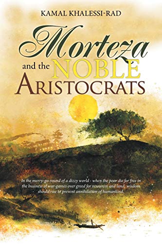 Morteza and the Noble Aristocrats