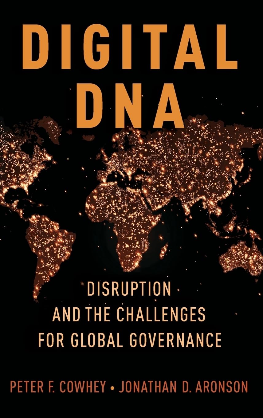 Digital DNA: Disruption and the Challenges for Global Governance