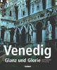 Venedig, Glanz und Glorie