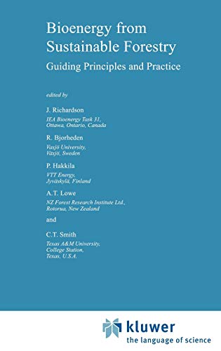 Bioenergy from Sustainable Forestry: Guiding Principles and Practice (Forestry Sciences, 71, Band 71)