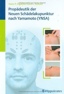 Propädeutik der Schädelakupunktur nach Yamamoto (YNSA)