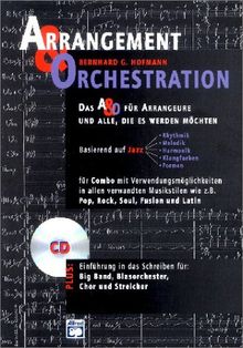 Arrangement & Orchestration - Das A & O für Arrangeure und alle, die es werden möchte