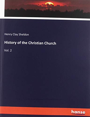 History of the Christian Church: Vol. 2