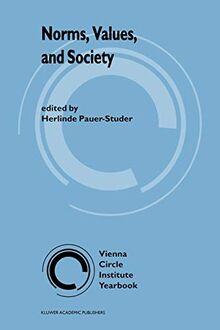 "Norms, Values, and Society" (Vienna Circle Institute Yearbook, 2, Band 2)