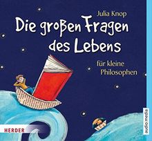 Die großen Fragen: Philosophie für Kinder