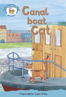 Literacy Edition Storyworlds Stage 9, Animal World, Canal Boat Cat